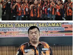 Amir Nasution Kembali Pimpin PP Desa Tanjung Selamat Kecamatan Percut Sei Tuan